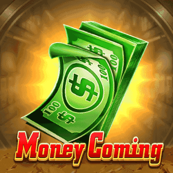 Money Coming jjj777